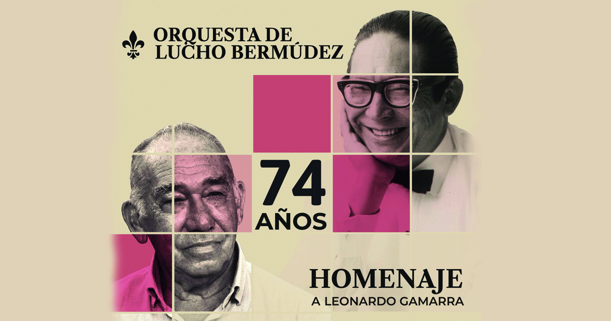 En este momento estás viendo Presentación del disco en homenaje a Leonardo de Gamarra de la Orquesta Lucho Bermudez.