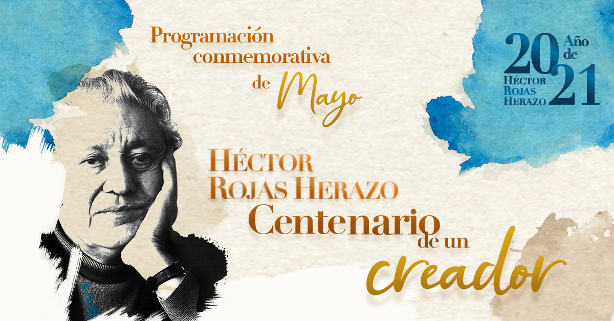 Lee más sobre el artículo Programación conmemorativa año Héctor Rojas Herazo, mes de mayo.